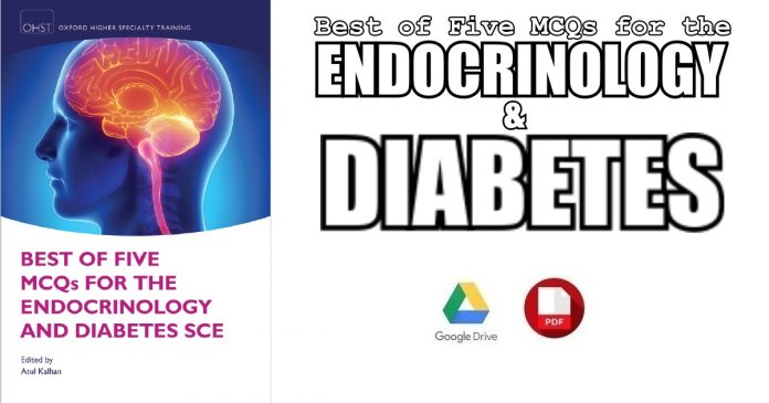 Best of Five MCQs for the Endocrinology and Diabetes SCE 1st Edition PDF