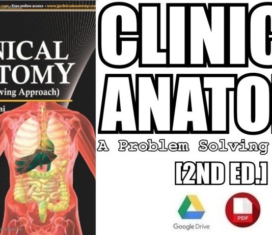 Clinical Anatomy: (A Problem Solving Approach) 2nd Edition PDF