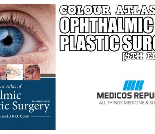 Colour Atlas of Ophthalmic Plastic Surgery 4th Edition PDF
