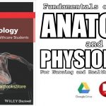 Fundamentals of Anatomy and Physiology: For Nursing and Healthcare Students 2nd Edition PDF