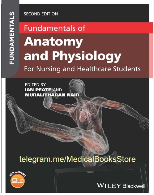 Fundamentals of Anatomy and Physiology: For Nursing and Healthcare Students 2nd Edition PDF