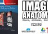 Imaging Anatomy: Chest, Abdomen, Pelvis 2nd Edition PDF