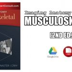 Imaging Anatomy: Musculoskeletal 2nd Edition PDF