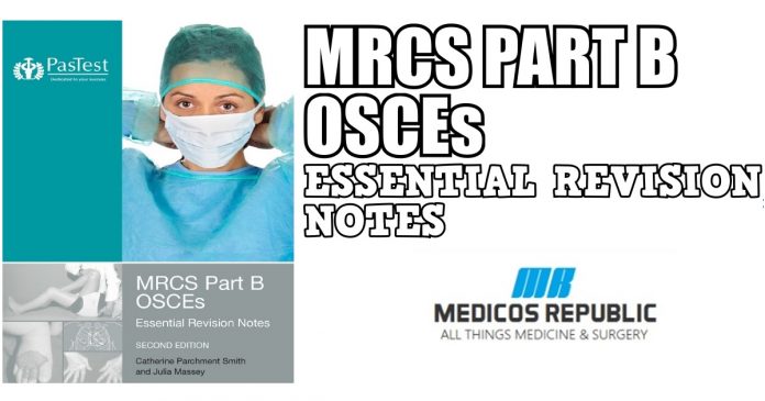 MRCS Part B OSCEs: Essential Revision Notes PDF