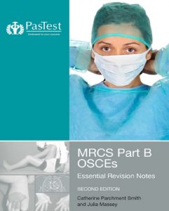 MRCS Part B OSCEs: Essential Revision Notes PDF