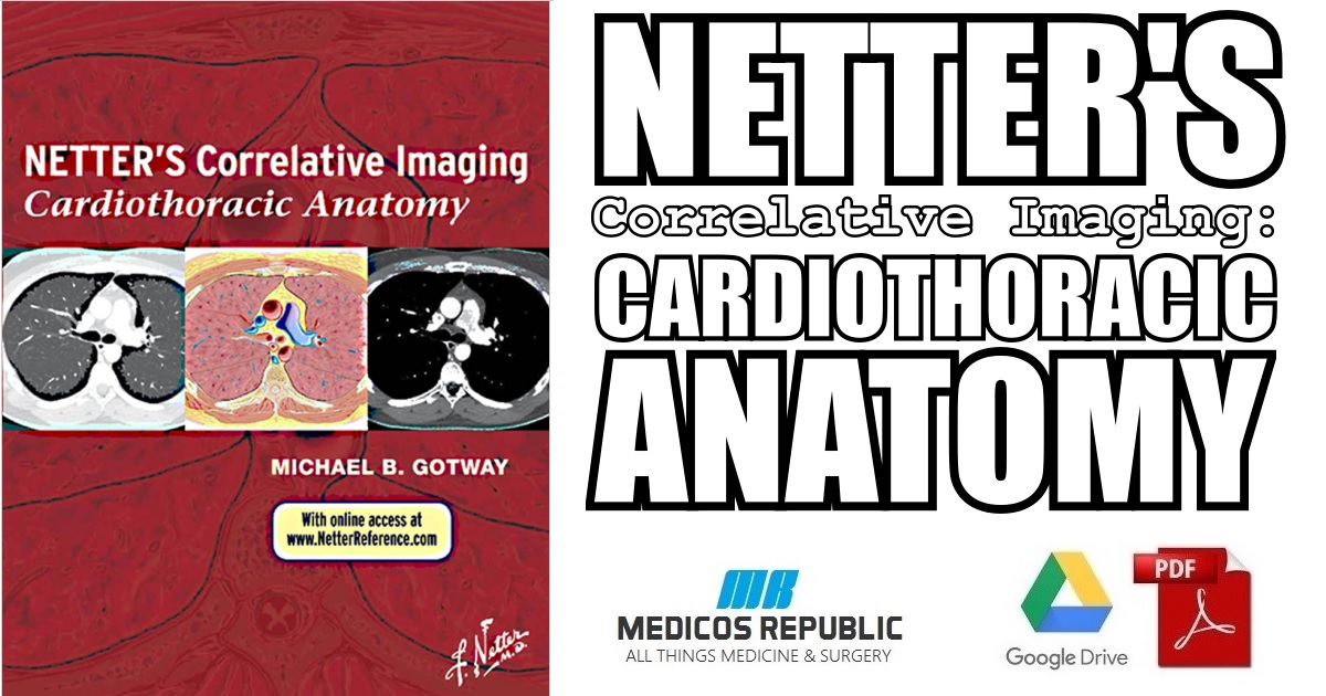 Netter’s Correlative Imaging: Cardiothoracic Anatomy PDF