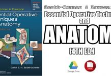 Scott-Conner & Dawson: Essential Operative Techniques and Anatomy PDF