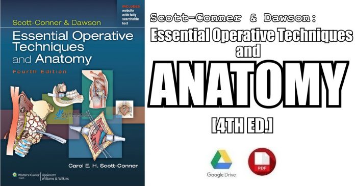 Scott-Conner & Dawson: Essential Operative Techniques and Anatomy PDF