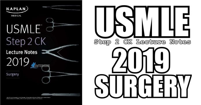 USMLE Step 2 CK Lecture Notes 2019: Surgery 1st Edition PDF