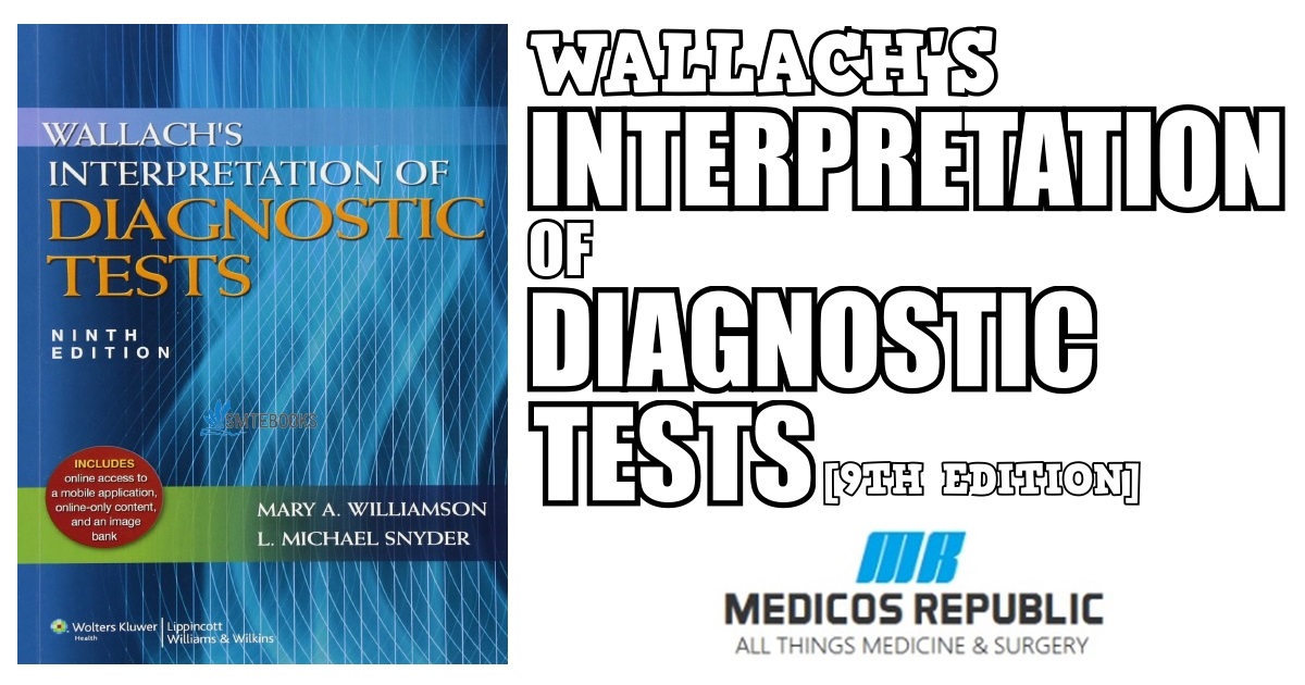 Wallach S Interpretation Of Diagnostic Tests 9th Edition PDF