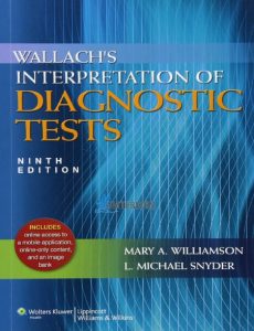 Wallach's Interpretation of Diagnostic Tests 9th Edition PDF