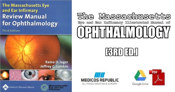 The Massachusetts Eye and Ear Infirmary Illustrated Manual of Ophthalmology 3rd Edition PDF