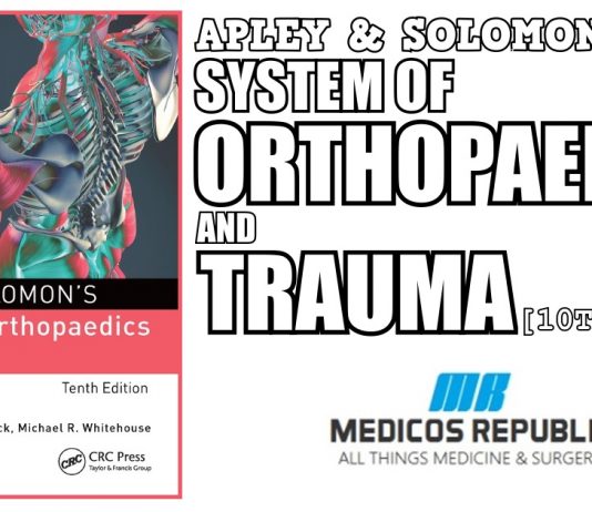 Apley & Solomon's System of Orthopaedics and Trauma 10th Edition PDF