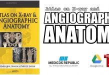 Atlas on X-ray and Angiographic Anatomy 1st Edition PDF