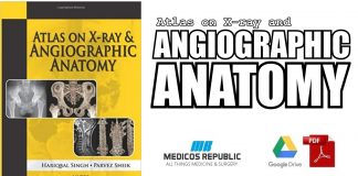 Atlas on X-ray and Angiographic Anatomy 1st Edition PDF