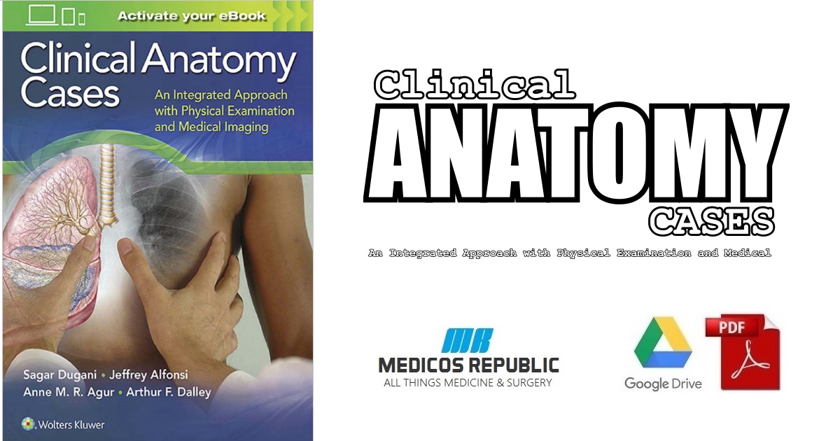 Clinical Anatomy Cases 1st Edition PDF