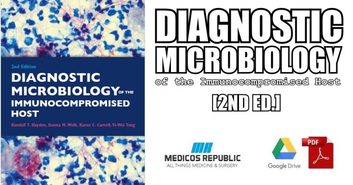 Diagnostic Microbiology of the Immunocompromised Host 2nd Edition PDF