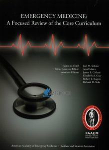 Emergency Medicine: A Focused Review of the Core Curriculum PDF