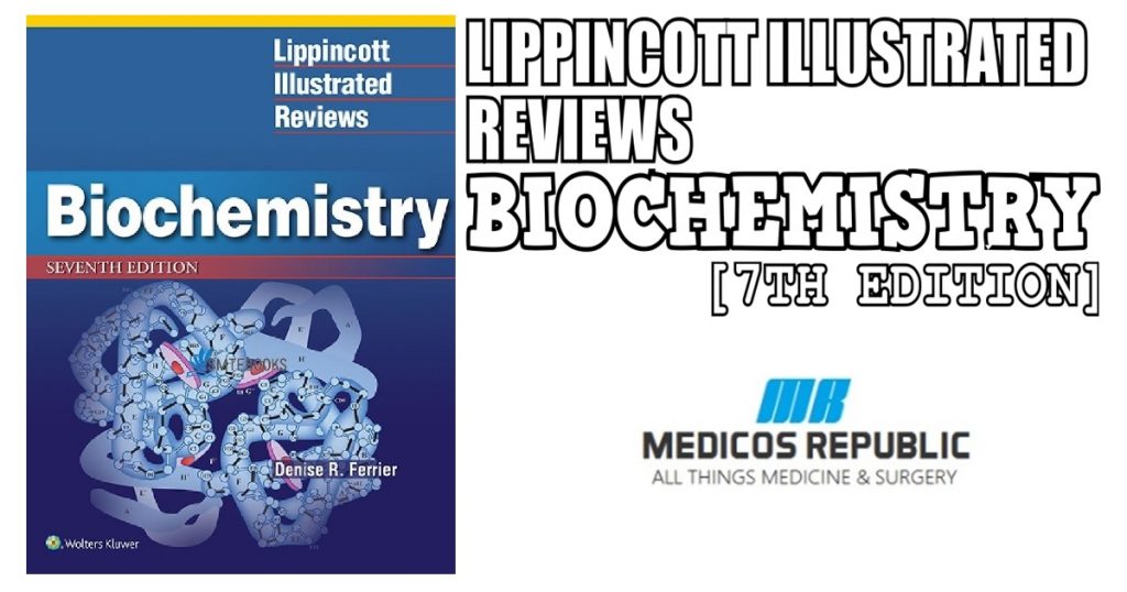 Lippincott Illustrated Reviews: Biochemistry 7th Edition PDF