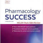 Pharmacology Success NCLEX-Style Q&A Review 3rd Edition