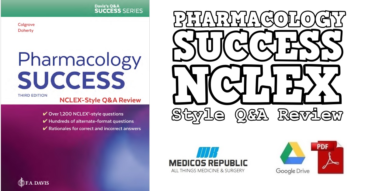 Pharmacology Success NCLEX-Style Q&A Review 3rd Edition PDF