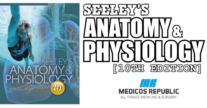Seeley's Anatomy & Physiology 10th Edition PDF