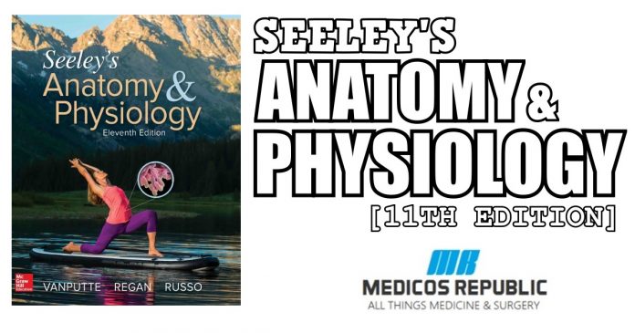 Seeley's Anatomy & Physiology 11th Edition PDF