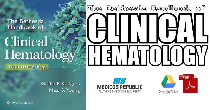 The Bethesda Handbook of Clinical Hematology 4th Edition PDF