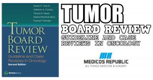 Tumor Board Review: Guideline and Case Reviews in Oncology 2nd Edition PDF