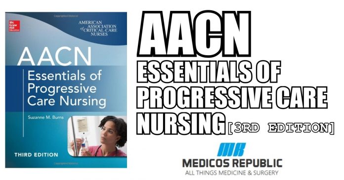 AACN Essentials of Progressive Care Nursing PDF