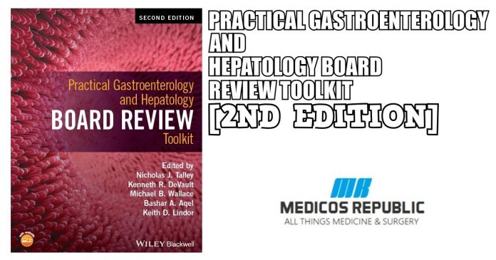Practical Gastroenterology and Hepatology Board Review Toolkit PDF