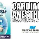 Cardiac Anesthesia: Practical Aspects PDF