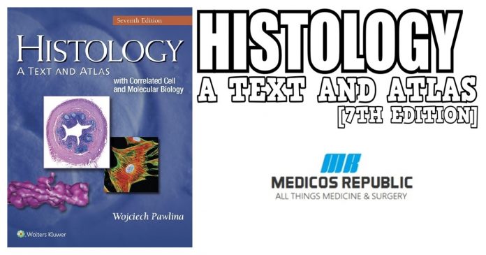 Histology: A Text and Atlas 7th Edition PDF