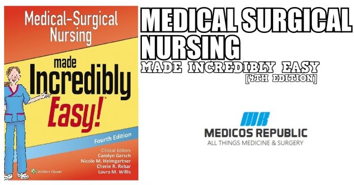 Medical Surgical Nursing Made Incredibly Easy 4th Edition PDF