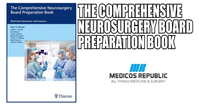 The Comprehensive Neurosurgery Board Preparation Book PDF