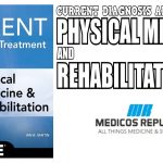 Current Diagnosis and Treatment Physical Medicine and Rehabilitation PDF