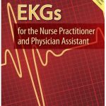 EKGs for the Nurse Practitioner and Physician Assistant 2nd Edition PDF