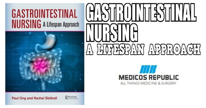 Gastrointestinal Nursing: A Lifespan Approach PDF