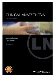 Lecture Notes: Clinical Anaesthesia 5th Edition PDF