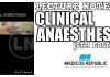 Lecture Notes: Clinical Anaesthesia 5th Edition PDF