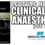 Lecture Notes: Clinical Anaesthesia 5th Edition PDF