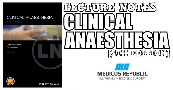 Lecture Notes: Clinical Anaesthesia 5th Edition PDF