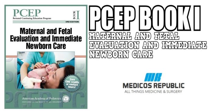 PCEP Book I: Maternal and Fetal Evaluation and Immediate Newborn Care PDF