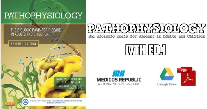 Pathophysiology: The Biologic Basis for Disease in Adults and Children 7th Edition PDF