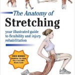 The Anatomy of Stretching 2nd Edition