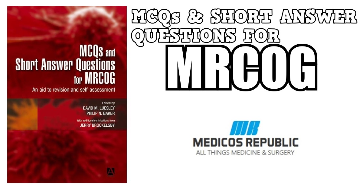 MCQs & Short Answer Questions for MRCOG PDF