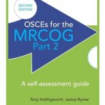 OSCEs for the MRCOG Part 2 A Self-Assessment Guide 2nd Edition PDF