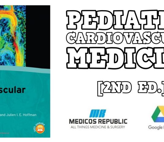 Pediatric Cardiovascular Medicine 2nd Edition PDF