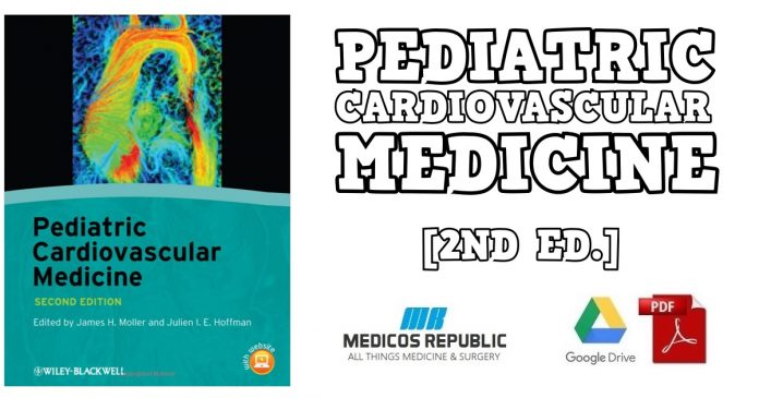 Pediatric Cardiovascular Medicine 2nd Edition PDF