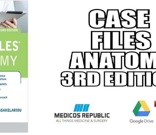 Case Files Anatomy 3rd Edition PDF